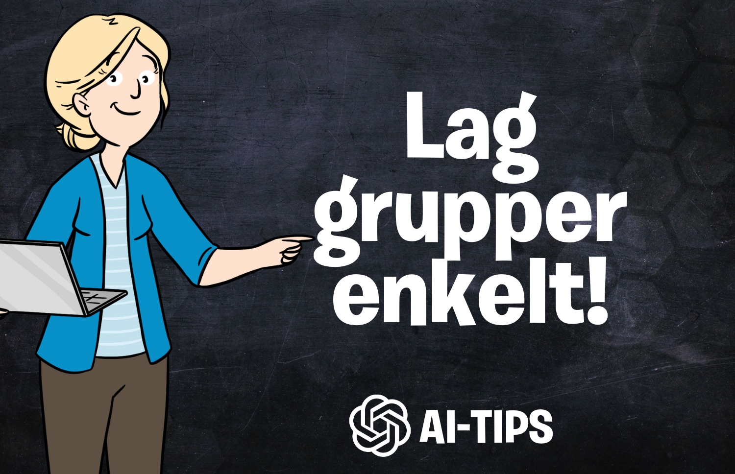 Malimo samler gode og enkle AI-tips for å forenkle arbeidet! I dette innlegget kan du lese om en enkel måte å lage grupper på!